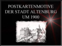 Postkartenmotive der Stadt Altenburg um 1900